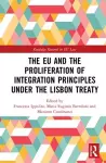 The EU and the Proliferation of Integration Principles under the Lisbon Treaty cover