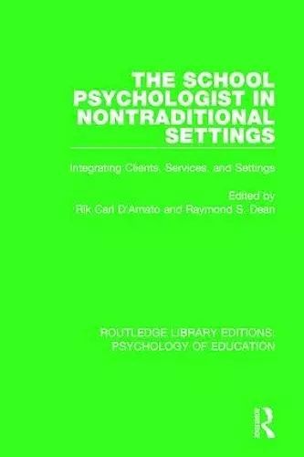 The School Psychologist in Nontraditional Settings cover