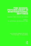 The School Psychologist in Nontraditional Settings cover