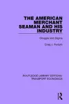 The American Merchant Seaman and His Industry cover