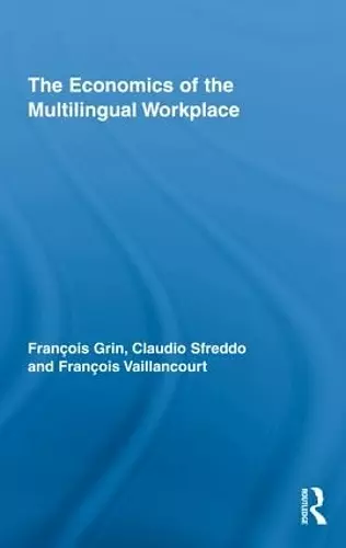 The Economics of the Multilingual Workplace cover