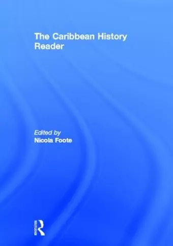 The Caribbean History Reader cover