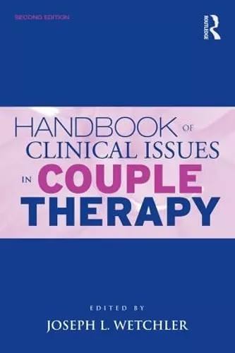 Handbook of Clinical Issues in Couple Therapy cover