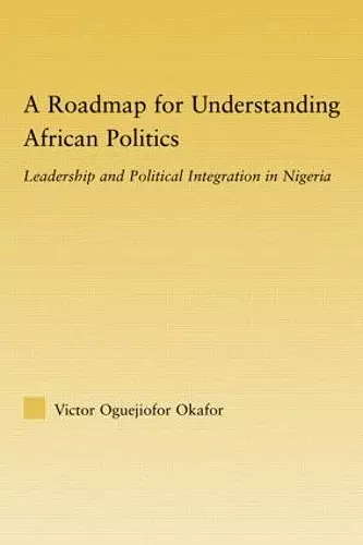 A Roadmap for Understanding African Politics cover