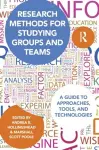 Research Methods for Studying Groups and Teams cover