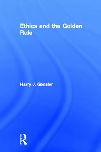 Ethics and the Golden Rule cover