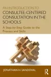 An Introduction to Consultee-Centered Consultation in the Schools cover