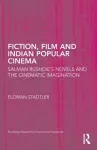 Fiction, Film, and Indian Popular Cinema cover