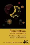 Sinicization and the Rise of China cover