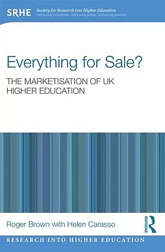 Everything for Sale? The Marketisation of UK Higher Education cover