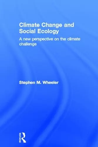 Climate Change and Social Ecology cover