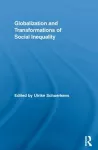 Globalization and Transformations of Social Inequality cover