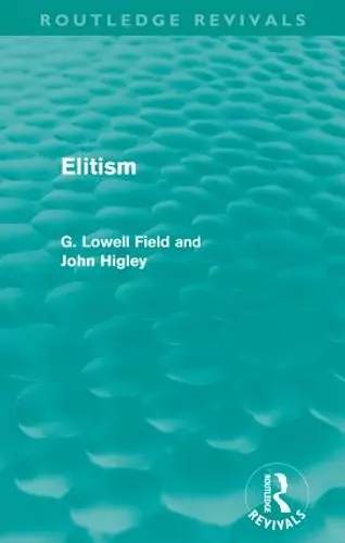 Elitism (Routledge Revivals) cover