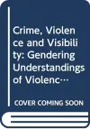 Crime, Violence and Visibility cover