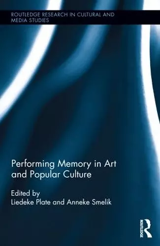 Performing Memory in Art and Popular Culture cover