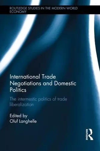 International Trade Negotiations and Domestic Politics cover