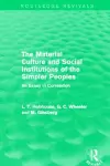 The Material Culture and Social Institutions of the Simpler Peoples (Routledge Revivals) cover