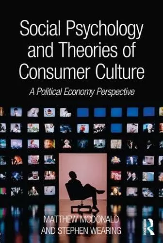 Social Psychology and Theories of Consumer Culture cover