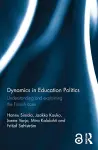 Dynamics in Education Politics cover