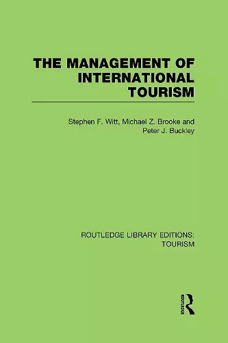 The Management of International Tourism (RLE Tourism) cover