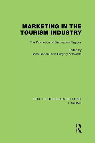 Marketing in the Tourism Industry (RLE Tourism) cover