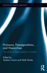 Pronouns, Presuppositions, and Hierarchies cover