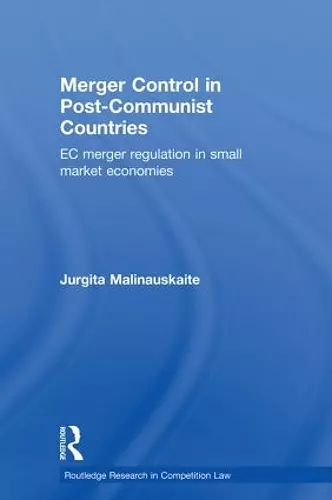 Merger Control in Post-Communist Countries cover