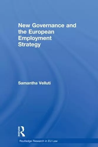 New Governance and the European Employment Strategy cover