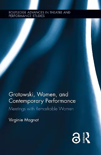 Grotowski, Women, and Contemporary Performance cover