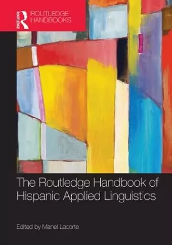 The Routledge Handbook of Hispanic Applied Linguistics cover