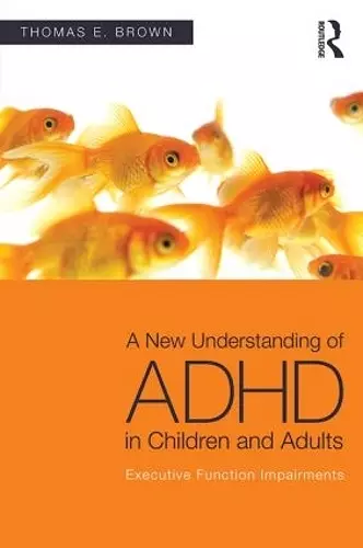 A New Understanding of ADHD in Children and Adults cover