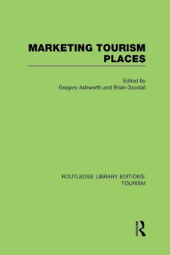 Marketing Tourism Places (RLE Tourism) cover