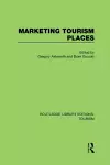 Marketing Tourism Places (RLE Tourism) cover