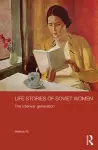 Life Stories of Soviet Women cover