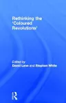 Rethinking the 'Coloured Revolutions' cover