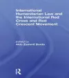 International Humanitarian Law and the International Red Cross and Red Crescent Movement cover