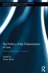 The Politics of the Globalization of Law cover