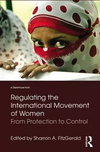 Regulating the International Movement of Women cover