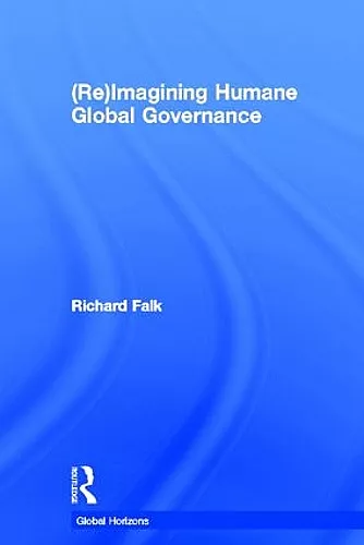 (Re)Imagining Humane Global Governance cover