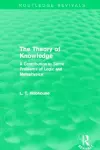 The Theory of Knowledge (Routledge Revivals) cover