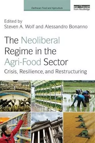 The Neoliberal Regime in the Agri-Food Sector cover