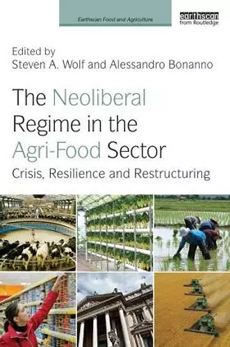 The Neoliberal Regime in the Agri-Food Sector cover