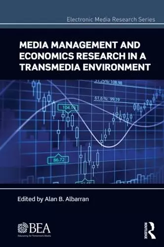 Media Management and Economics Research in a Transmedia Environment cover