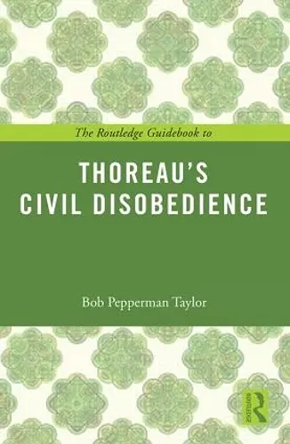 The Routledge Guidebook to Thoreau's Civil Disobedience cover