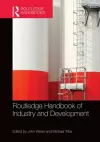 Routledge Handbook of Industry and Development cover