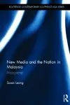 New Media and the Nation in Malaysia cover