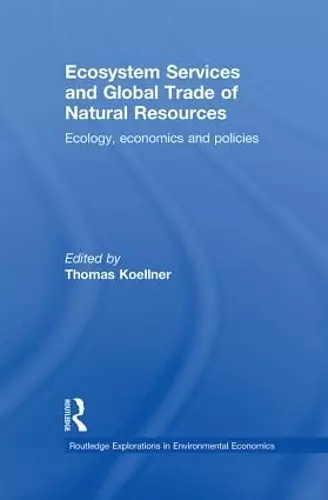 Ecosystem Services and Global Trade of Natural Resources cover