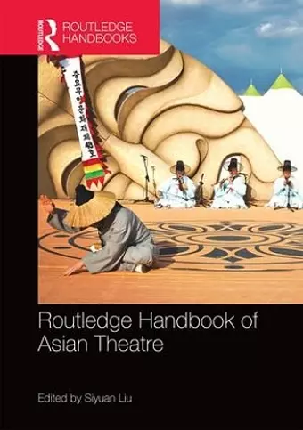 Routledge Handbook of Asian Theatre cover