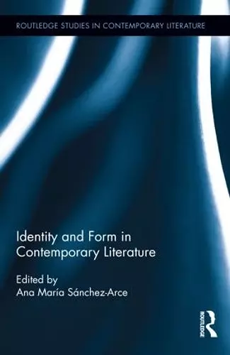 Identity and Form in Contemporary Literature cover