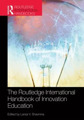 The Routledge International Handbook of Innovation Education cover